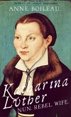 Katharina Luther (eBook, ePUB)