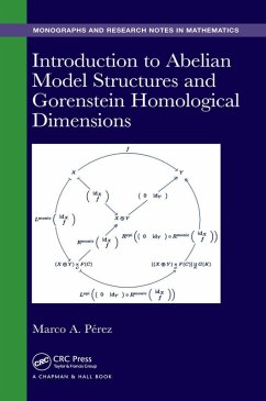 Introduction to Abelian Model Structures and Gorenstein Homological Dimensions (eBook, ePUB) - Bullones, Marco A. P.