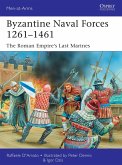 Byzantine Naval Forces 1261-1461 (eBook, ePUB)