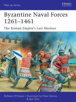 Byzantine Naval Forces 1261-1461 (eBook, ePUB) - D'Amato, Raffaele