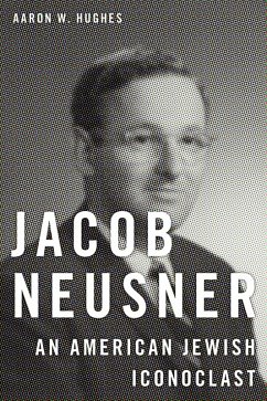 Jacob Neusner (eBook, ePUB) - Hughes, Aaron W.