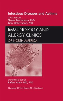 Viral Infections in Asthma, An Issue of Immunology and Allergy Clinics (eBook, ePUB) - Mohapatra, Shyam; Hellermann, Gary