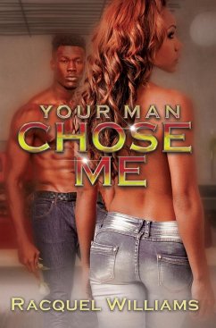 Your Man Chose Me (eBook, ePUB) - Williams, Racquel