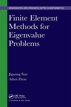 Finite Element Methods for Eigenvalue Problems (eBook, PDF) - Sun, Jiguang; Zhou, Aihui