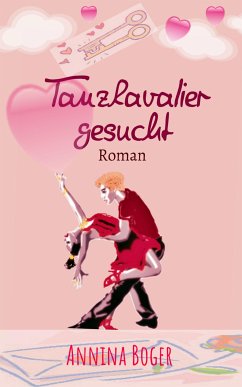 Tanzkavalier Gesucht (eBook, ePUB) - Boger, Annina