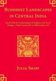 Buddhist Landscapes in Central India (eBook, ePUB) Buddhist Landscapes in Central India (eBook, ePUB)