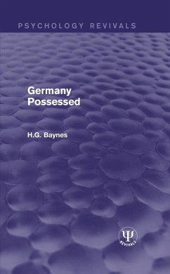 Germany Possessed (eBook, PDF) - Baynes, H. G.