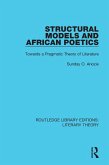 Structural Models and African Poetics (eBook, ePUB) Structural Models and African Poetics (eBook, ePUB)