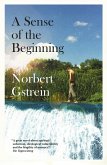A Sense of the Beginning (eBook, ePUB) A Sense of the Beginning (eBook, ePUB)