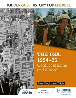 Hodder GCSE History for Edexcel: The USA, 1954-75: conflict at home and abroad (eBook, ePUB) - Wright, John; Waugh, Steve