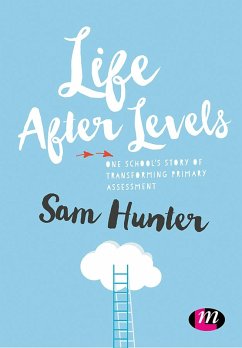 Life After Levels (eBook, PDF) - Hunter, Sam