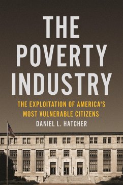 The Poverty Industry (eBook, ePUB) - Hatcher, Daniel L.