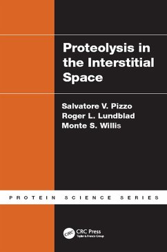 Proteolysis in the Interstitial Space (eBook, PDF) - Pizzo, Salvatore V.; Lundblad, Roger L.; Willis, Monte S.