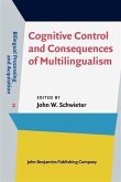Cognitive Control and Consequences of Multilingualism (eBook, PDF)