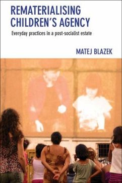 Rematerialising Children's Agency (eBook, ePUB) - Blazek, Matej