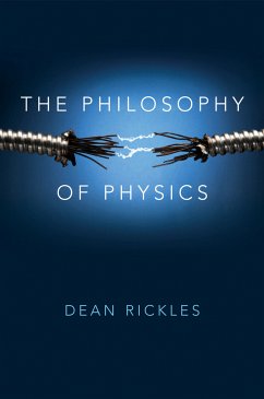 The Philosophy of Physics (eBook, ePUB) - Rickles, Dean