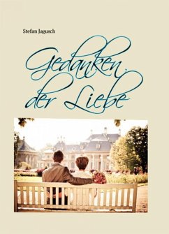 Gedanken der Liebe (eBook, ePUB) - Jagusch, Stefan