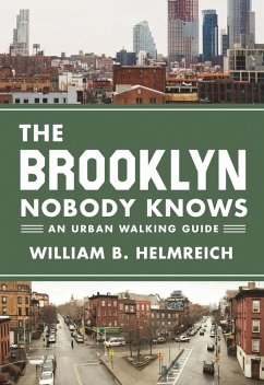 Brooklyn Nobody Knows (eBook, ePUB) - Helmreich, William B.