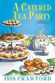 A Catered Tea Party (eBook, ePUB) A Catered Tea Party (eBook, ePUB)