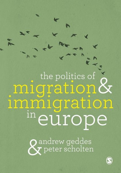 The Politics of Migration and Immigration in Europe (eBook, PDF)