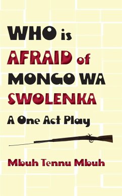 Who is Afraid of Mongo wa Swolenka - Mbuh, Mbuh Tennu