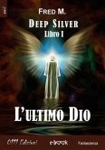 L'ultimo Dio (eBook, ePUB)