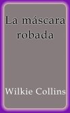 La máscara robada (eBook, ePUB)