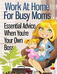 Cover Work At Home For Busy Moms (eBook, ePUB)