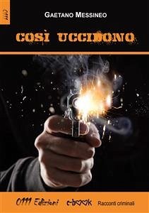 Così uccidono (eBook, ePUB) - Messineo, Gaetano