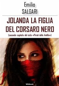 Jolanda, la figlia del Corsaro Nero (eBook, ePUB) - Salgari, Emilio