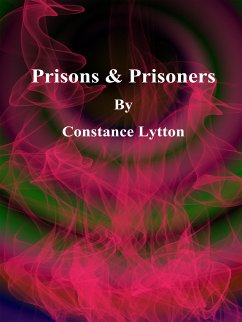 Prisons & Prisoner (eBook, ePUB) - Lytton, Constance