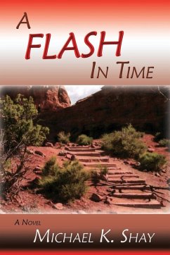 A Flash in Time - Shay, Michael K.