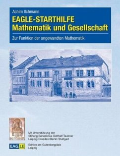 EAGLE-STARTHILFE Mathematik und Gesellschaft - Ilchmann, Achim