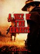 A Tale of Two Cowboys (eBook, ePUB) - Bild 1