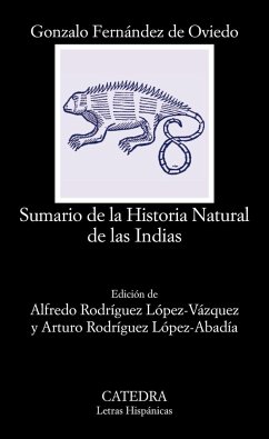 Sumario de la historia natural de las Indias - Fernández de Oviedo y Valdés, Gonzalo