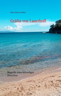 Mein Leben in Freiheit - Lauerhoff, Gräfin von