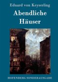 Abendliche Häuser Abendliche Häuser