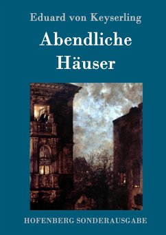 Abendliche Häuser - Keyserling, Eduard von