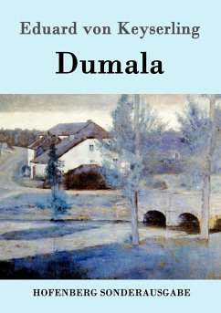 Dumala - Keyserling, Eduard von