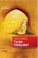 Meleklerin, Peygamberlerin, Sahabilerin ve Hükümdarlarin Tevbe Hikayeleri - Muhammed Abdullah el-Hanbeli, Ebu