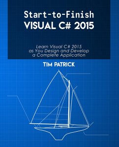 Start-to-Finish Visual C# 2015 (eBook, ePUB) - Patrick, Tim