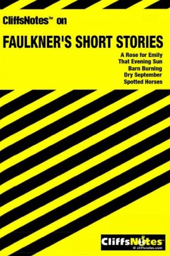 CliffsNotes on Faulkner's Short Stories (eBook, ePUB) - Roberts, James L
