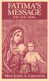 Fatima's Message for Our Times (eBook, ePUB) Fatima's Message for Our Times (eBook, ePUB)