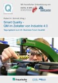 20. Business Forum Qualität Smart Quality - QM im Zeitalter von Industrie 4.0