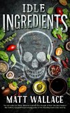 Idle Ingredients (eBook, ePUB) Idle Ingredients (eBook, ePUB)