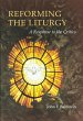 Reforming the Liturgy (eBook, ePUB) - Bild 1