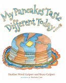 My Pancakes Taste Different Today! (eBook, ePUB)