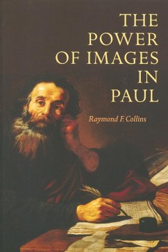 The Power of Images in Paul (eBook, ePUB) - Collins, Raymond F.
