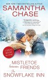Mistletoe Between Friends / The Snowflake Inn (eBook, ePUB)