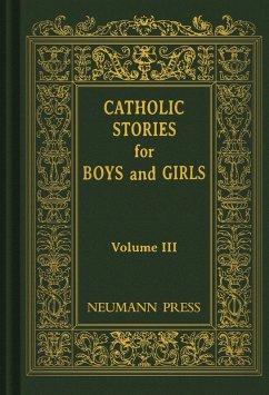 Catholic Stories For Boys & Girls (eBook, ePUB) Cover Catholic Stories For Boys & Girls (eBook, ePUB)